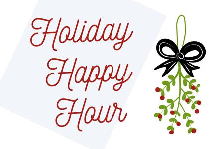 Holiday Happy Hour